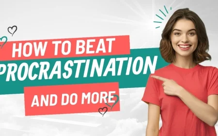 How to Beat Procrastination and Get More Done in Less Time