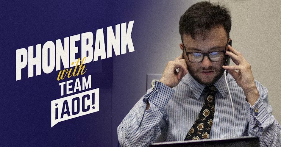 Phonebank with Team AOC!