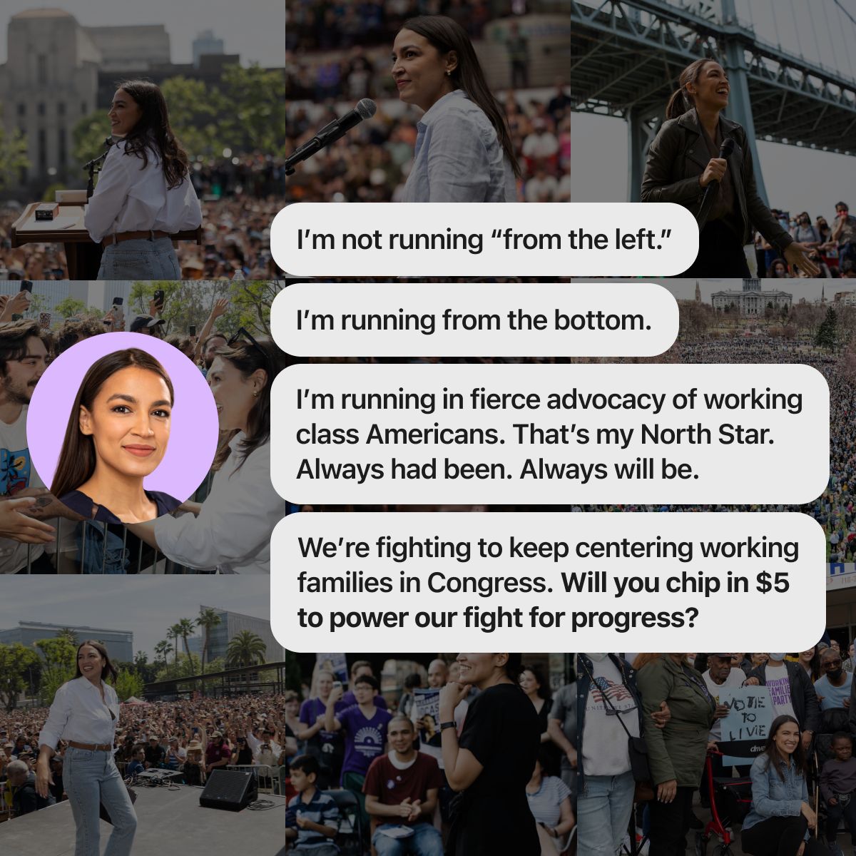 I'm not running "from the left." I'm running from the bottom. I'm running in fierce advocacy of working class Americans. That's my North Star. Always has been. Always will be. We're fighting to keep centering working-class families in Congress. Will you chip in $5 to power our fight for progress?