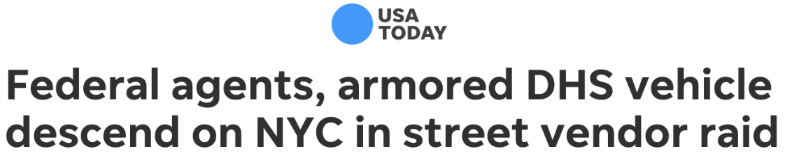 USA Today: Federal agents, armored DHS vehicle descend on NYC in street vendor raid
