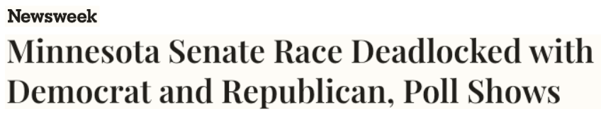 Newsweek: Minnesota Senate Race Deadlocked with Democrat and Republican, Poll Shows
