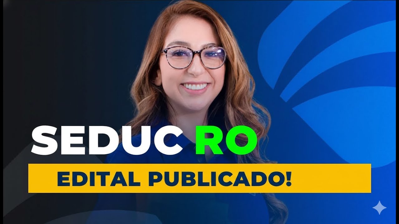 CONCURSO SEDUC RO EDITAL PUBLICADO | ANÁLISE DE EDITAL E PLANO DE ESTUDOS