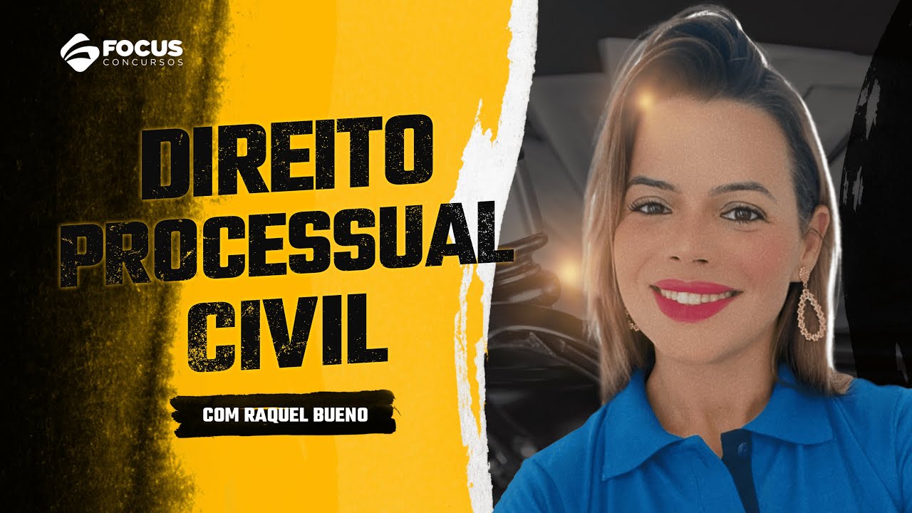 Direito Processual  Civil com Raquel Bueno - Focus Concursos