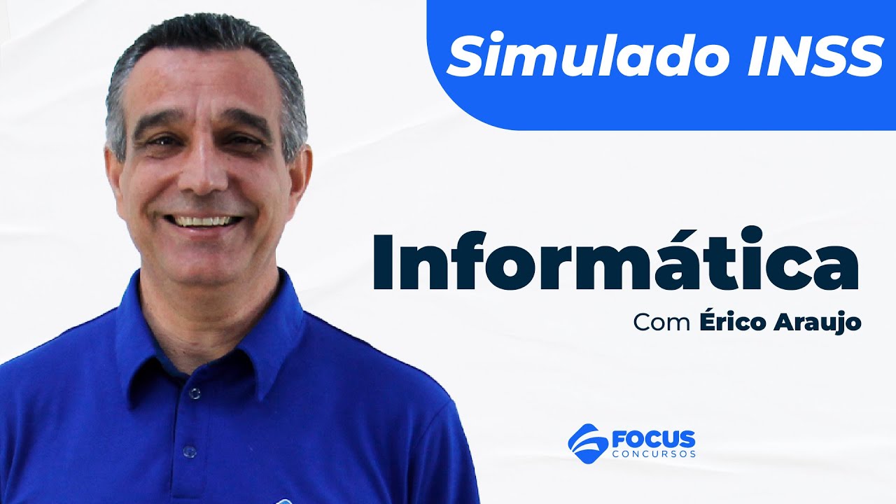 Simulado INSS 2022 - Informática com Érico Araujo