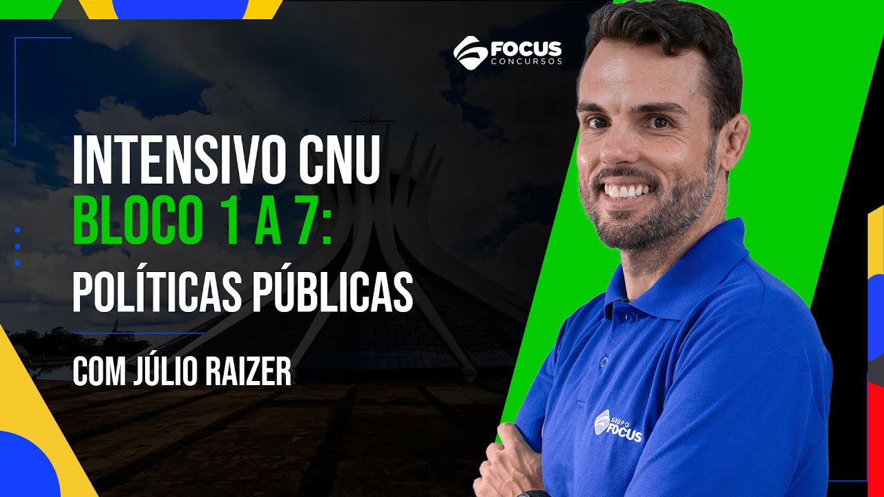 Revisão CNU bloco 1 ao 7 | Políticas Públicas com Prof. Júlio Raizer