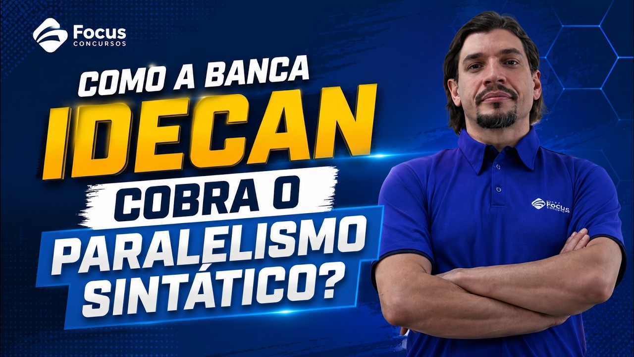 Como a banca IDECAN cobra o paralelismo sintático?