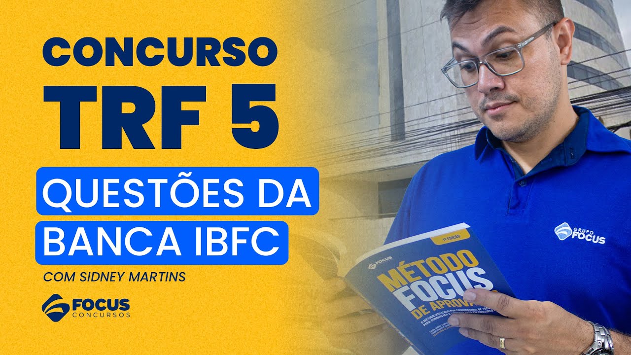 Língua Portuguesa para o TRF 5 - Banca IBFC- Exercícos - Prof. Sidney Martins - Focus Concursos