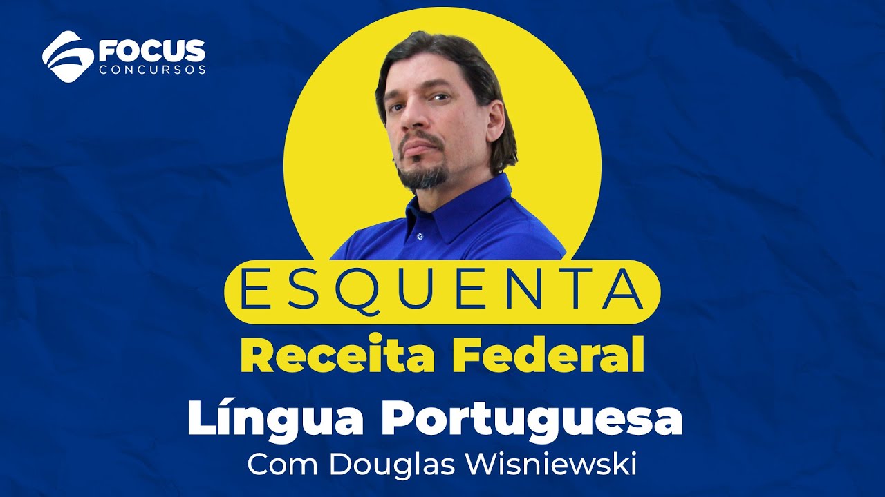 Esquenta Receita Federal - Língua Portuguesa com Douglas Wisniewski