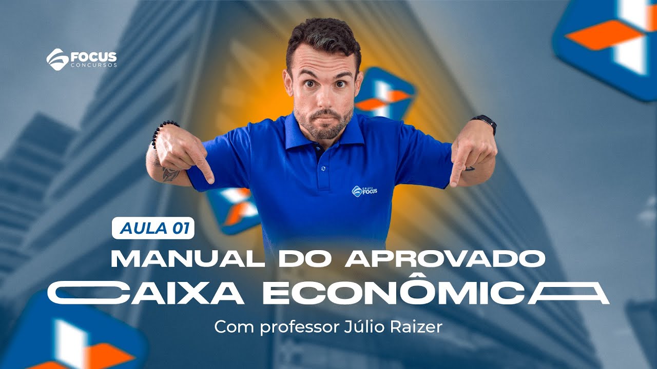 Aula 1 | Manual do aprovado Caixa Econômica (Guia definitivo) – Com prof. Júlio Raizer