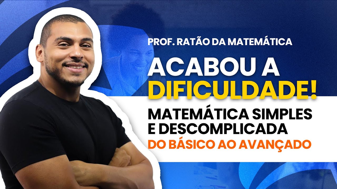 Aula 21 - Matemática com Ratão - Do Básico ao Avançado