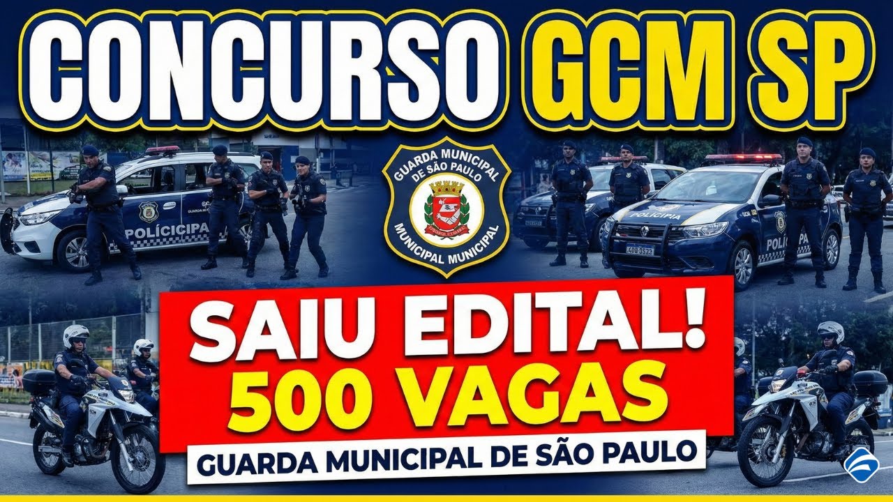 CONCURSO GCM SP PUBLICADO | 500 VAGAS IMEDIATAS