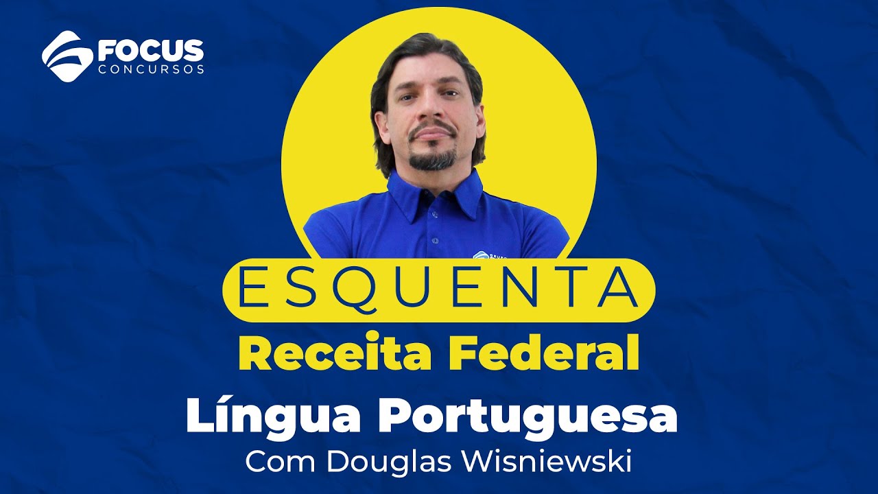 Esquenta Receita Federal - Língua Portuguesa com Douglas Wisniewski