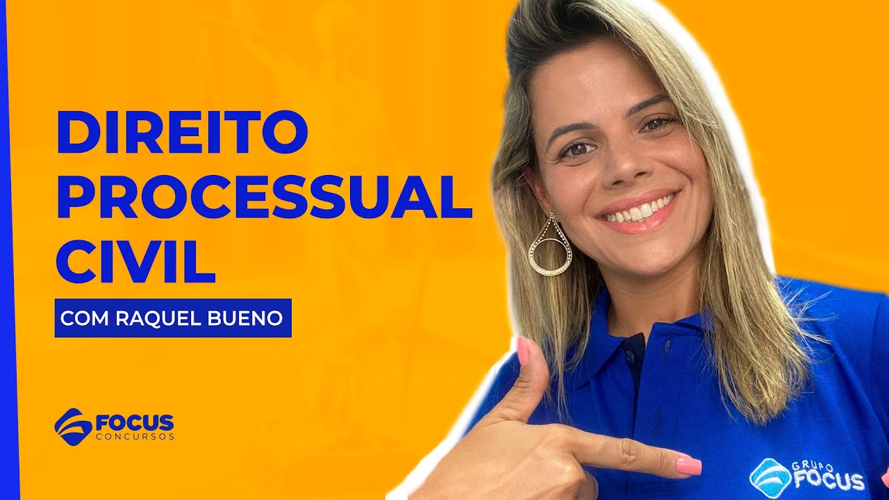 Direito Processual  Civil com Raquel Bueno - Focus Concursos