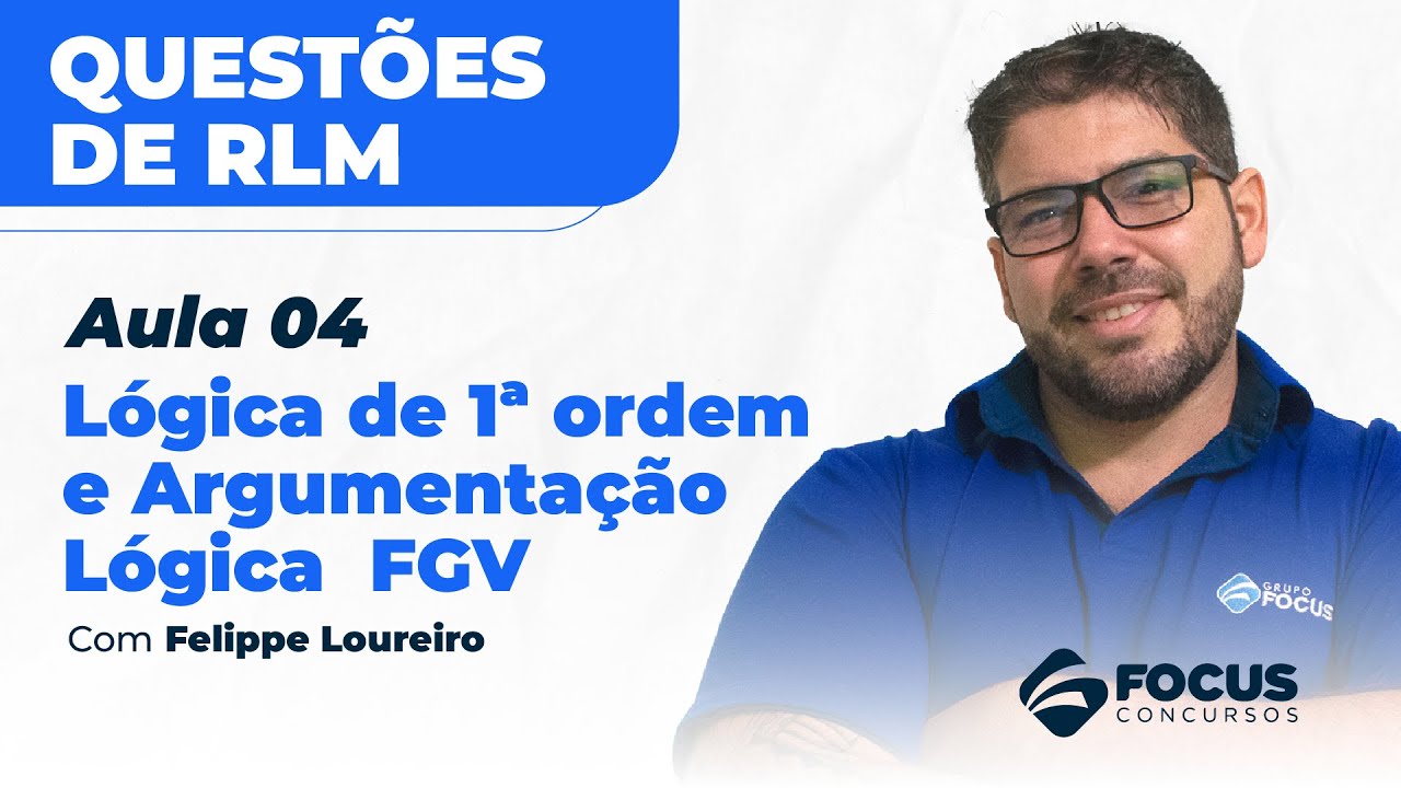 Questões de RLM com Felippe Loureiro - Aula 04