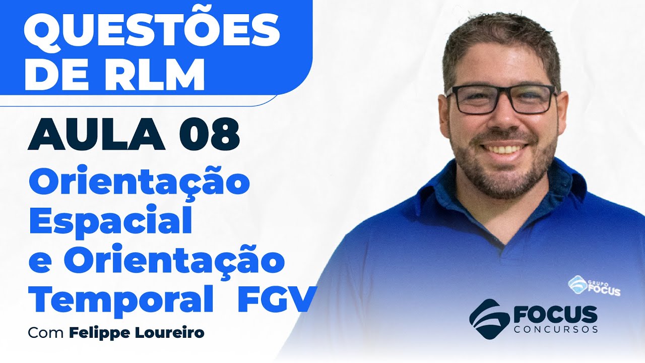 Questões de RLM com Felippe Loureiro - Aula 08