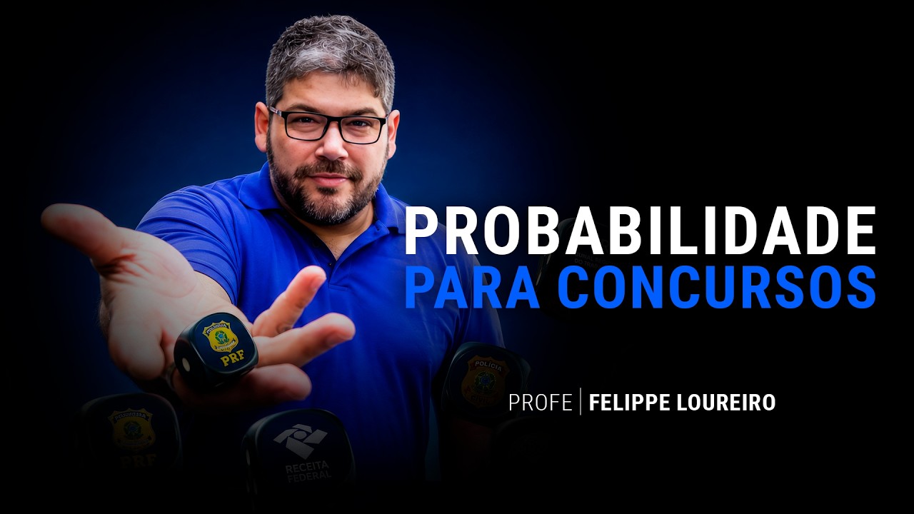 Probabilidade | Com Prof. Felippe Loureiro - Focus Concursos
