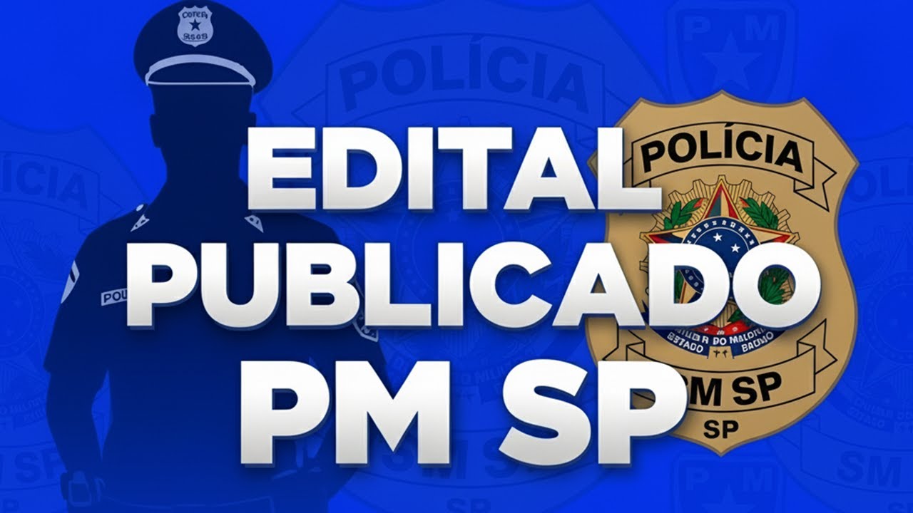 CONCURSO PM SP | ANÁLISE DE EDITAL E PLANO DE ESTUDOS VERTICALIZADO