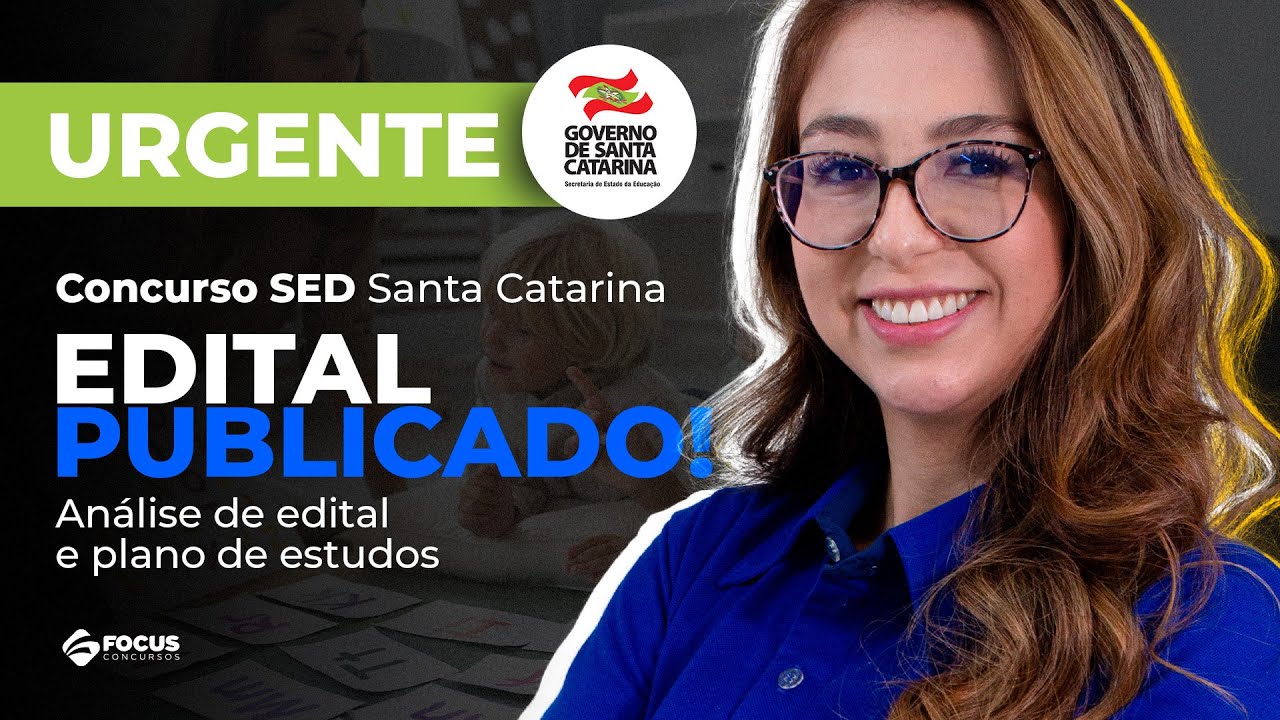 Concurso SED SC - Análise de Edital + Plano  de Estudos - Focus Concursos