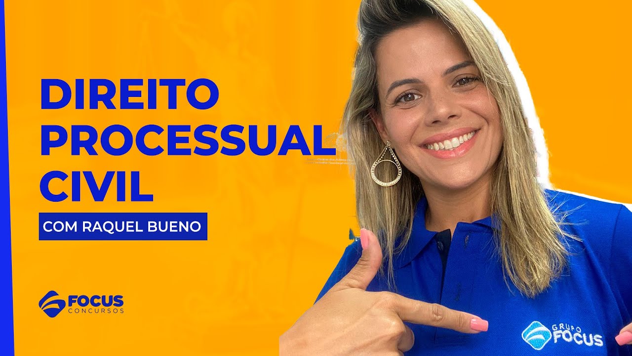 Direito Processual  Civil com Raquel Bueno - Focus Concursos