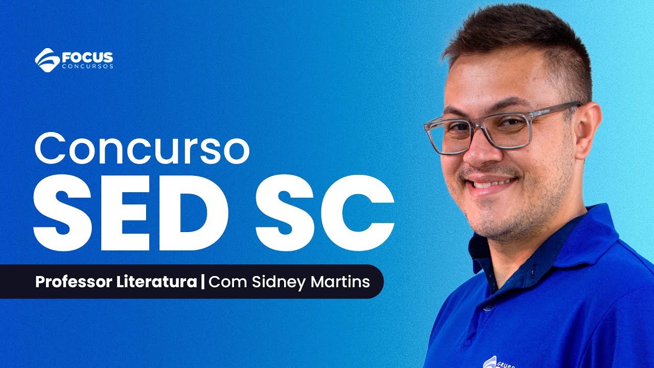Professores SED/SC - Literatura | Prof. Sidney Martins - Focus Concursos