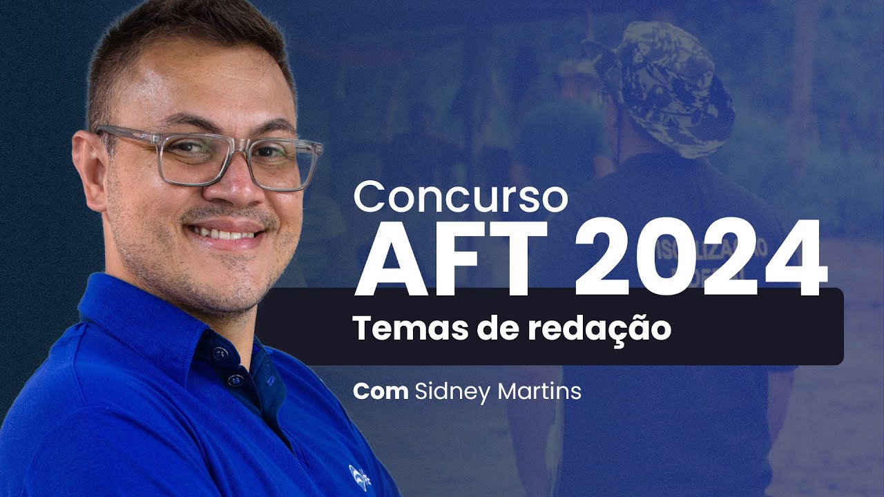 Aposta de Temas de Redação para o concurso do AFT 2024 - Focus Concursos