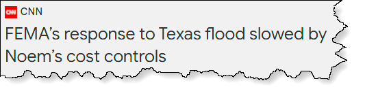 CNN: FEMA response to Texas flood slowed by Noem's cost controls