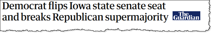 The Guardian: Democrat flips Iowa state senate seat, breaks Republican supermajority