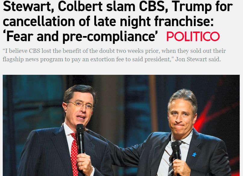 Politico - Stewart and Colbert slam CBS and Trump for cancellation of late night franchise 