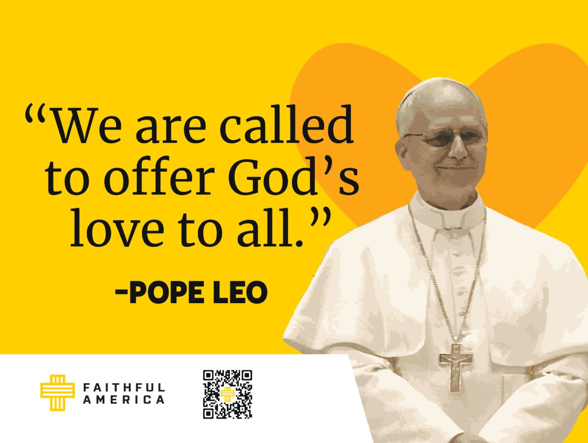 Yellow poster with image of Pope Leo. Text reads: We are called to offer God's love to all.