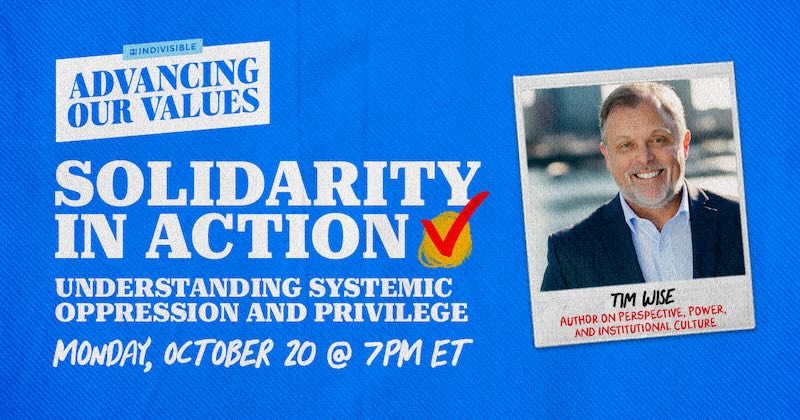 Solidarity in Action Understanding Systemic Oppression and Privilege Monday, October 20, at 7pm ET