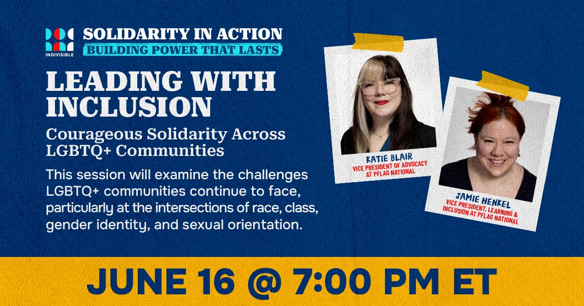 Courageous Solidarity Across LGBTQ+ Communities, June 16 at 7pm ET/4pm PT