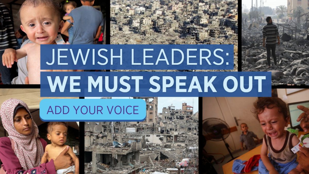 Jewish Leaders: We Must Speak Out Jewish Leaders: We Must Speak Out