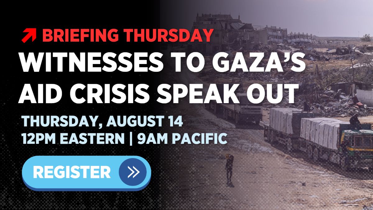 Register here for Witnesses to Gaza's Aid Crisis