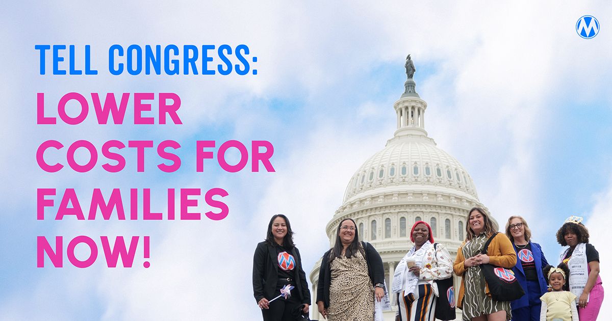 Tell Congress to lower costs for families!