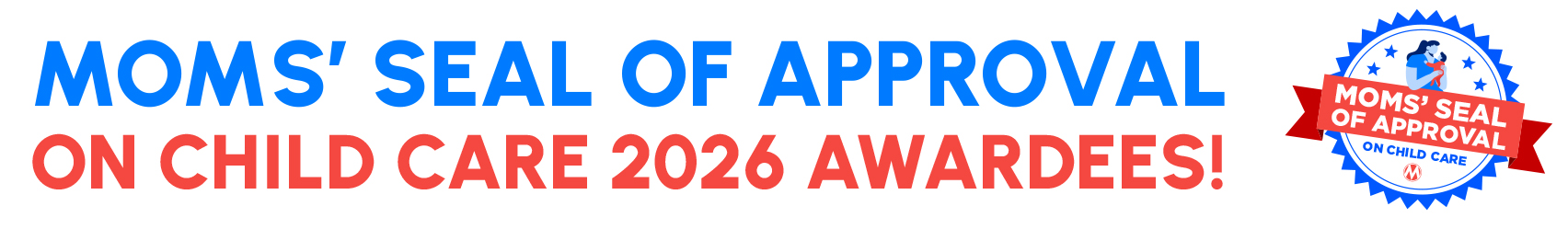 Moms' Seal of Approval on Child Care 2024 Awardees