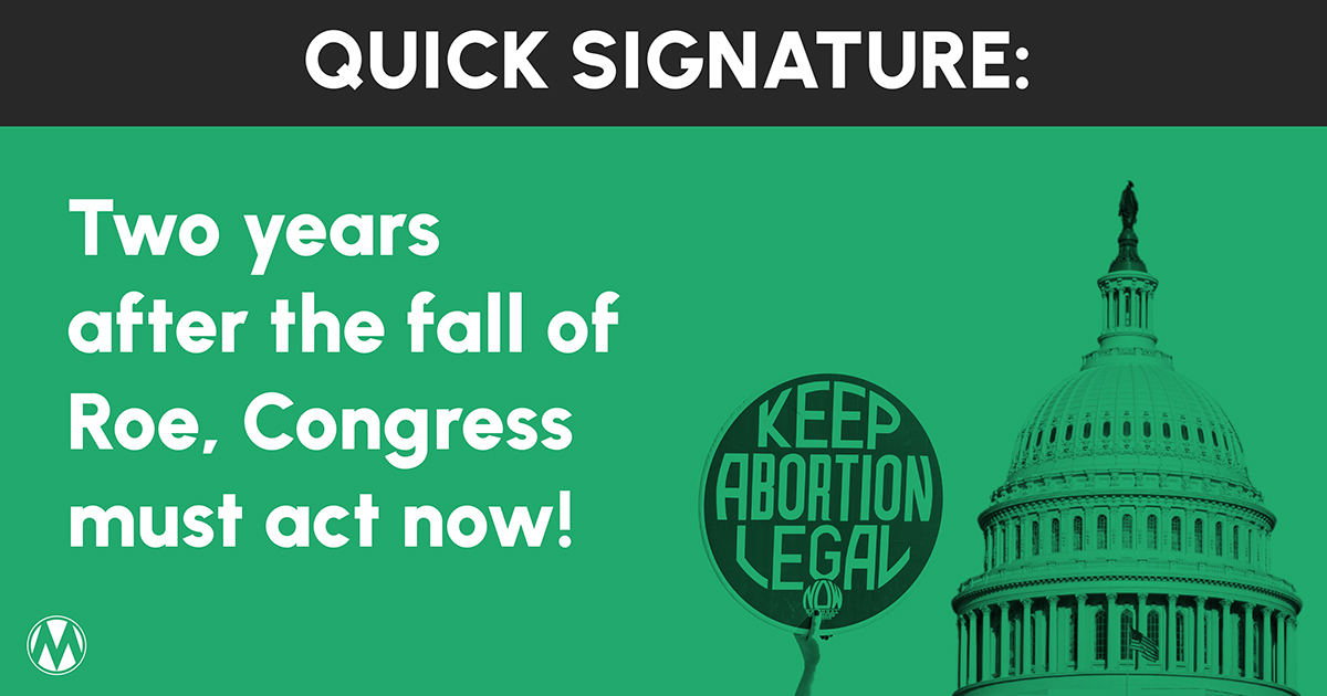 QUICK SIGNATURE: Mothers and families deserve better reproductive health care.