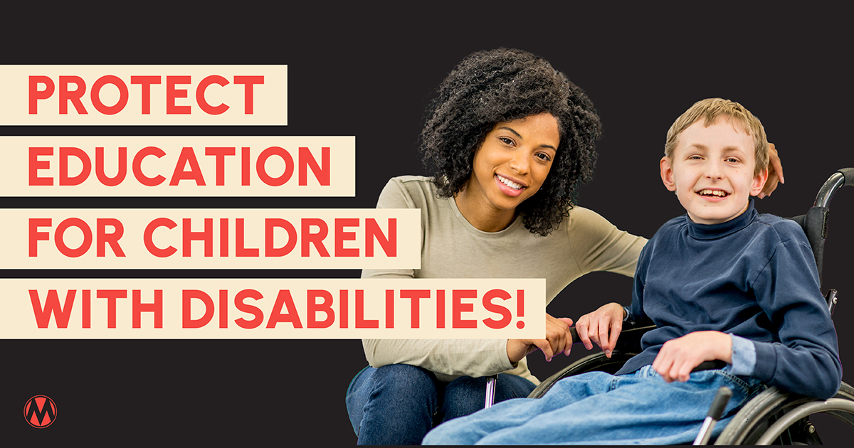 TAKE ACTION to Protect Children With Disabilities!
