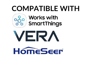 Compatible with Works with SmartThings, VERA, HomeSeer