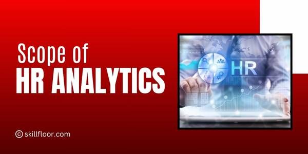 Scope of Hr Analytics
