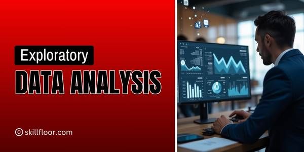 What is Exploratory Data Analysis?