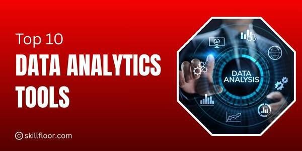 Top 10 Data Analytics Tools