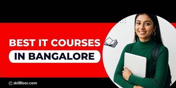 Best IT Courses in Bangalore