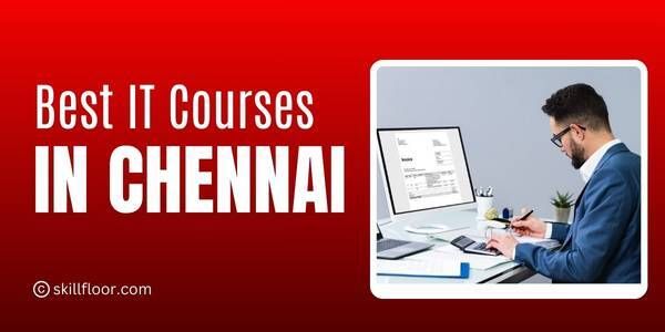 Best IT Courses in Chennai