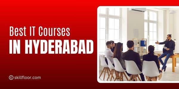 Best IT Courses in Hyderabad