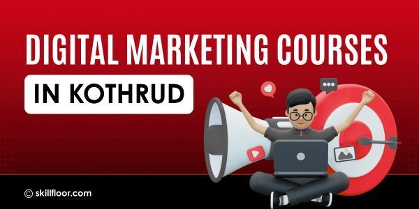 Digital Marketing Courses in Kothrud