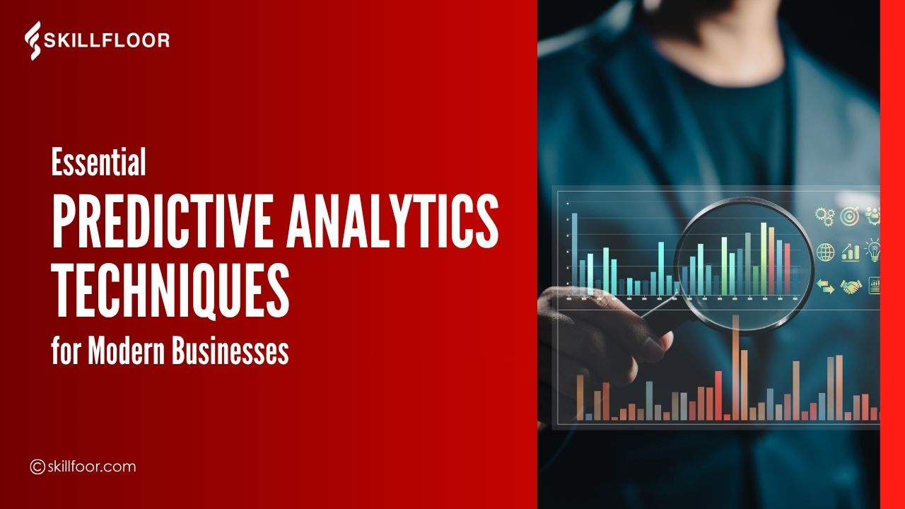Essential Predictive Analytics Techniques for Modern Businesses