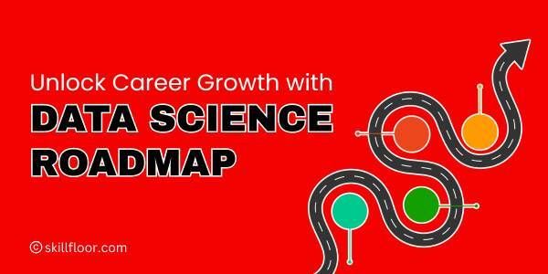 Step-by-Step Road Map for Data Science Beginners