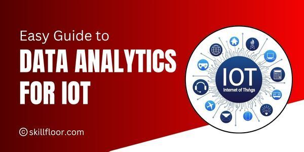 Easy Guide to Data Analytics for IoT