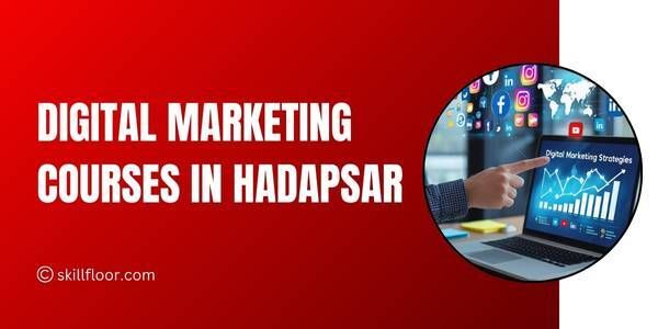 Digital Marketing Courses in Hadapsar