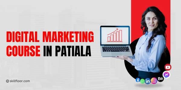 Digital marketing Course in Patiala